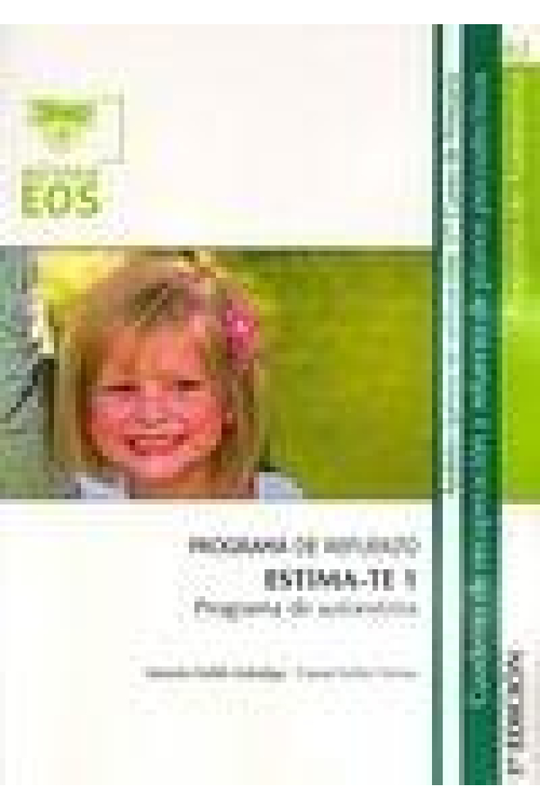 ESTIMA-TE 1. Programa de autoestima. Programa de refuerzo. Cuaderno de recuperación y refuerzo de planos psicoafectivos. 1º de Primaria