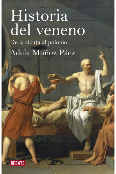 Historia del veneno. De la cicuta al polonio