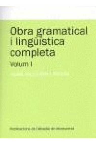 Obra gramatical i lingüística completa, Volum 3-1