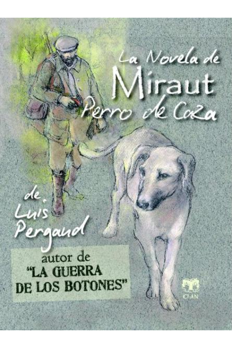 La novela de Miraut. Perro de caza