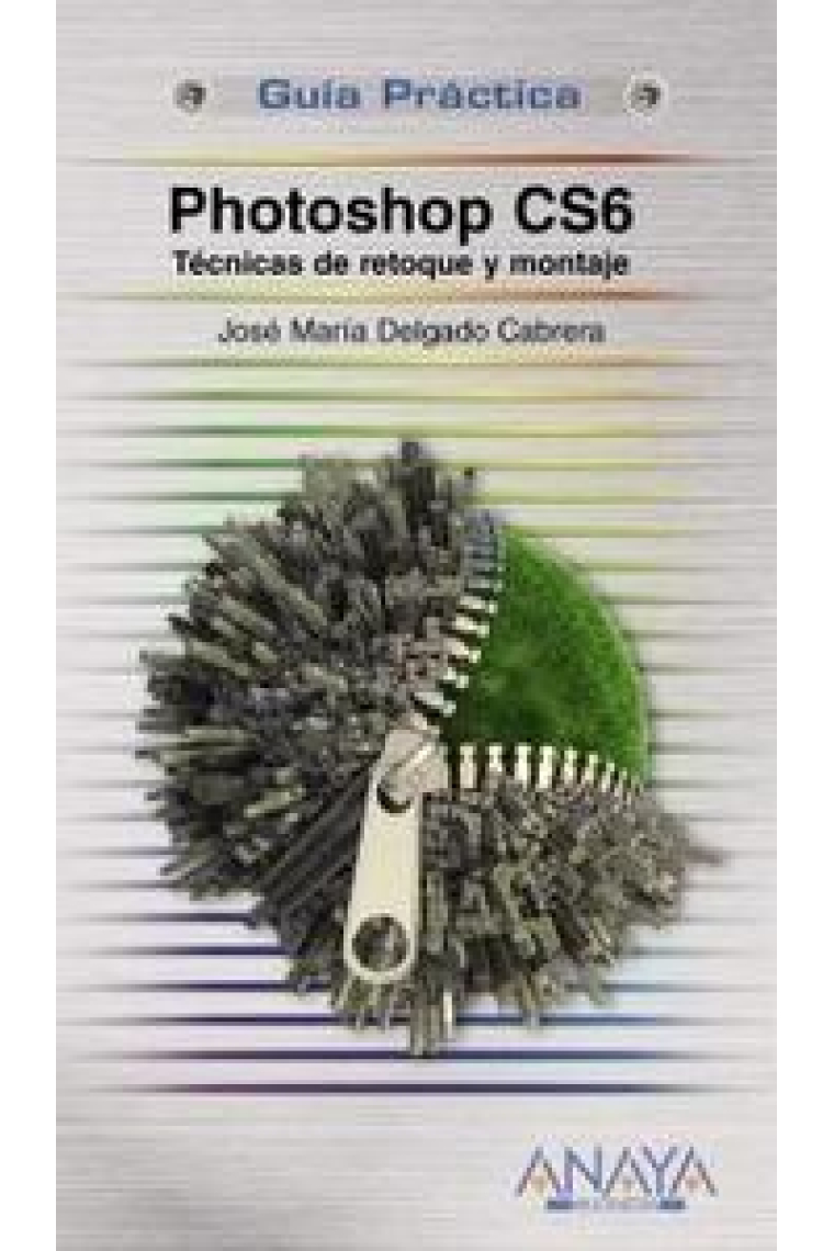 Photoshop CS6. Técnicas de retoque y montaje