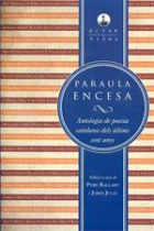 Paraula encesa. Antologia de poesia catalana dels últims cent anys