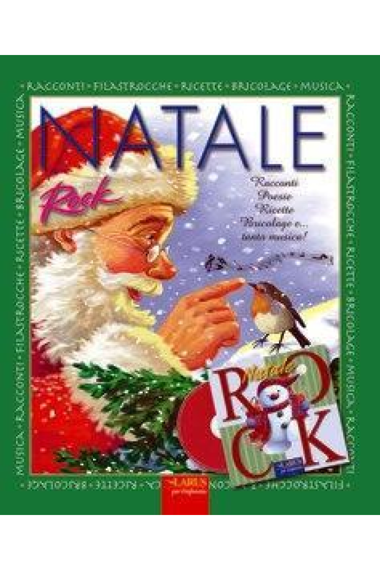 Natale Rock. Racconti, Poesie, Ricette, Bricolage e... tanta musica!