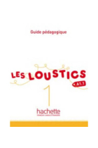 Les Loustics 1 (A1.1) Guide Pédagogique