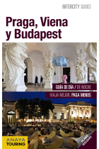 Praga, Viena y Budapest. Intercity Guides