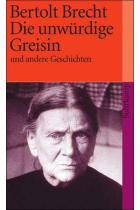 Die unwürdige Greisin und andere Geschichten