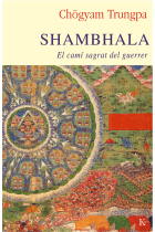 Shambhala: el camí sagrat del guerrer