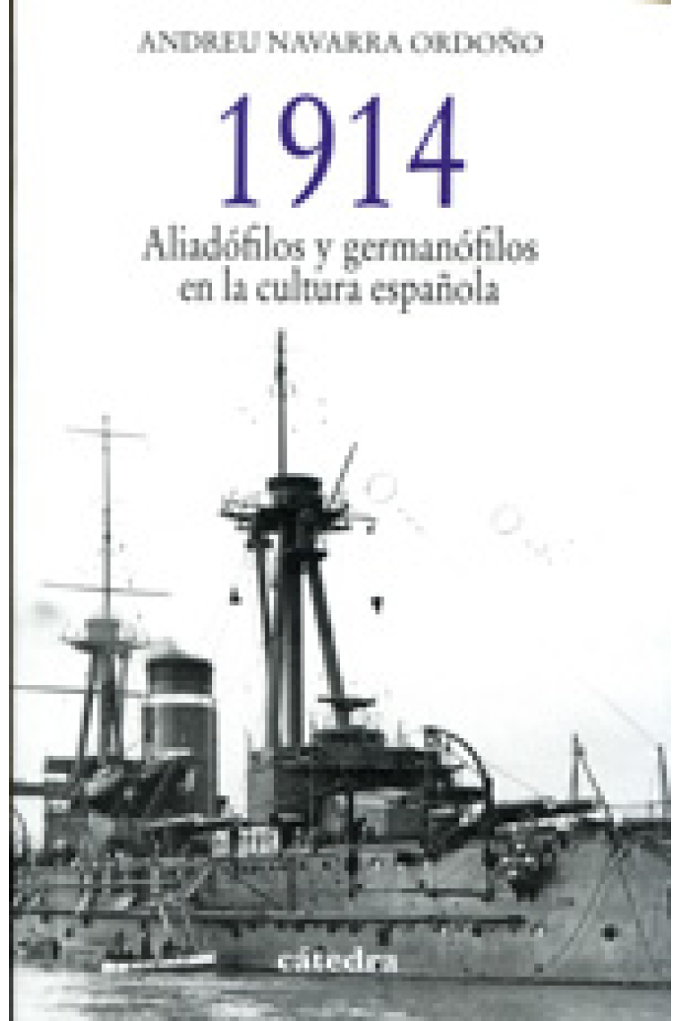 1914. Aliadófilos y germanófilos en la cultura española