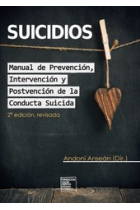 Suicidios. Manual de prevención, intervención y postvención de la conducta suicida (2ª ed. revisada)