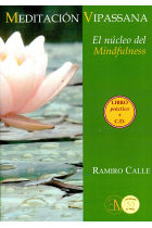 Meditación vipassana.El núcleo del mindfulness. (libro+cd)