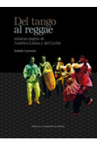 Del tango al reggae. Músicas negras de América Latina y del Caribe