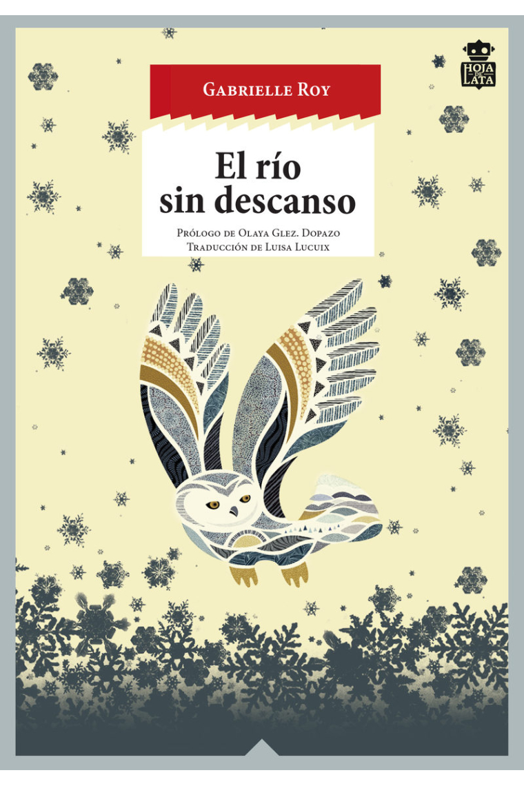 El río sin descanso. Tres novelas esquimales