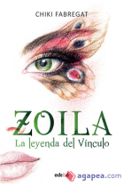 La leyenda del Vínculo (volumen II de la trilogía Zoila)