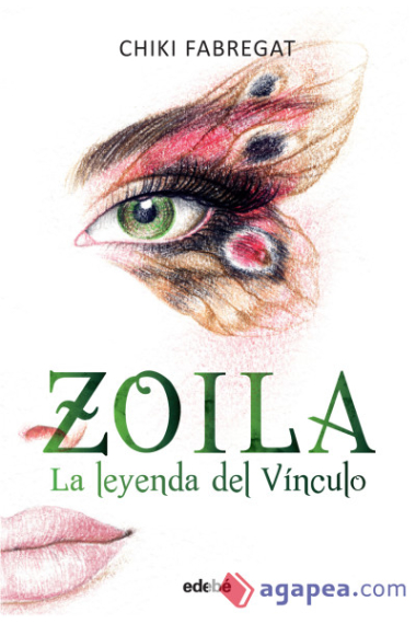 La leyenda del Vínculo (volumen II de la trilogía Zoila)