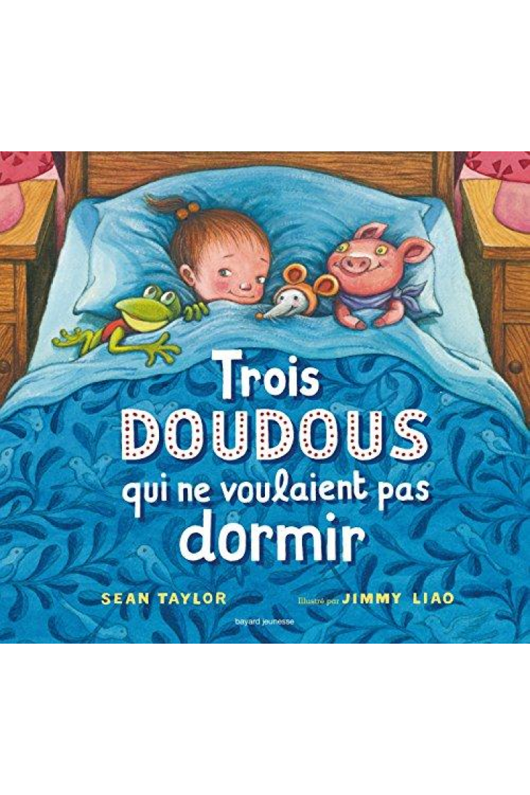 Trois doudous qui ne voulaient pas dormir