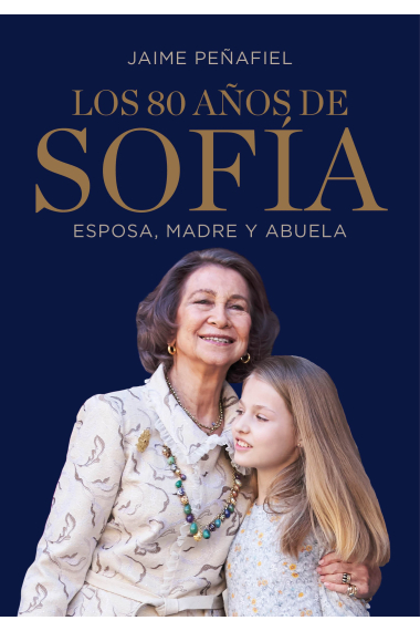 Los 80 años de Sofía. Esposa, madre y abuela