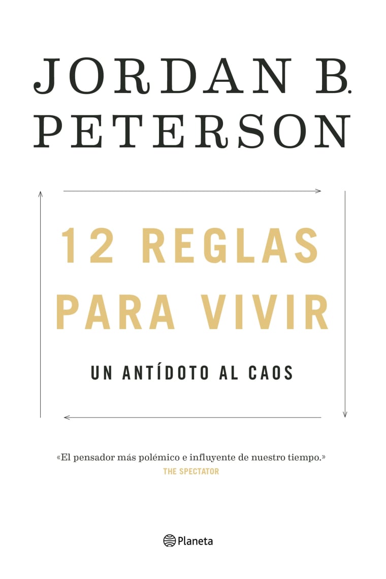 12 reglas para vivir. Un antídoto al caos