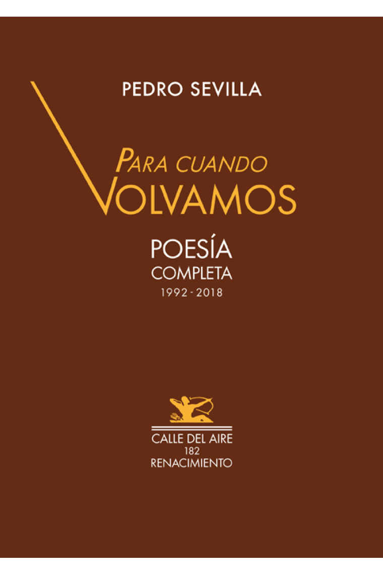 Para cuando volvamos. Poesía completa 1992-2018