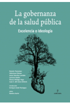 La gobernanza de la salud pública. Excelencia o Ideología