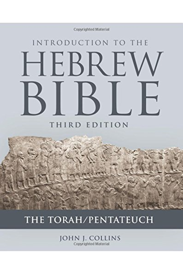 Introduction to the Hebrew Bible: The Torah/Pentateuch (Introduction to/Hebrew Bible)