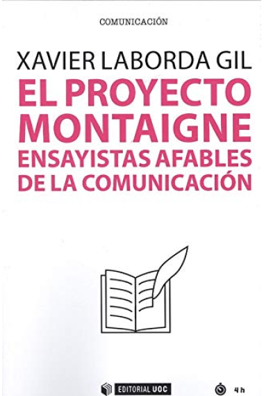 El Proyecto Montaigne. Ensayistas afables de la comunicación