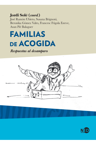 Familias de acogida.Respuestas al desamparo