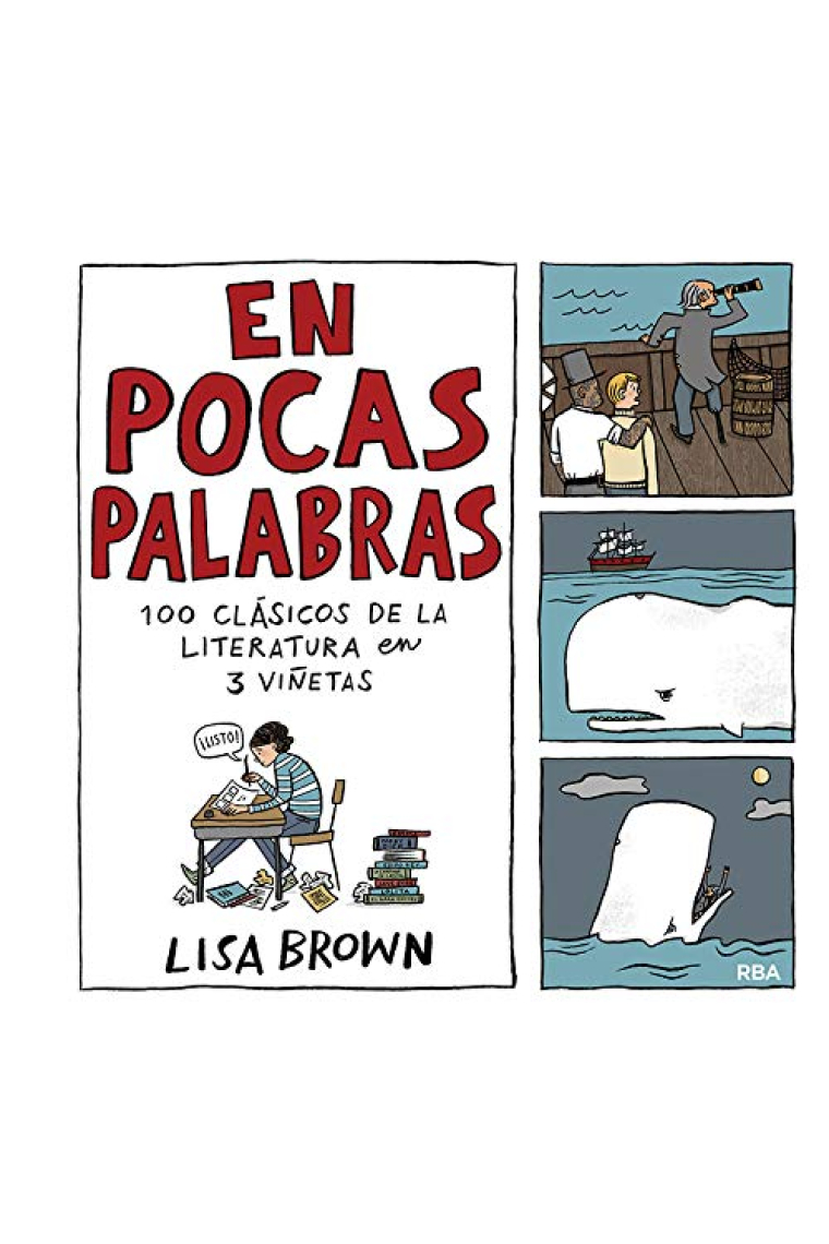 En pocas palabras. 100 clásicos de la literatura en 3 viñetas