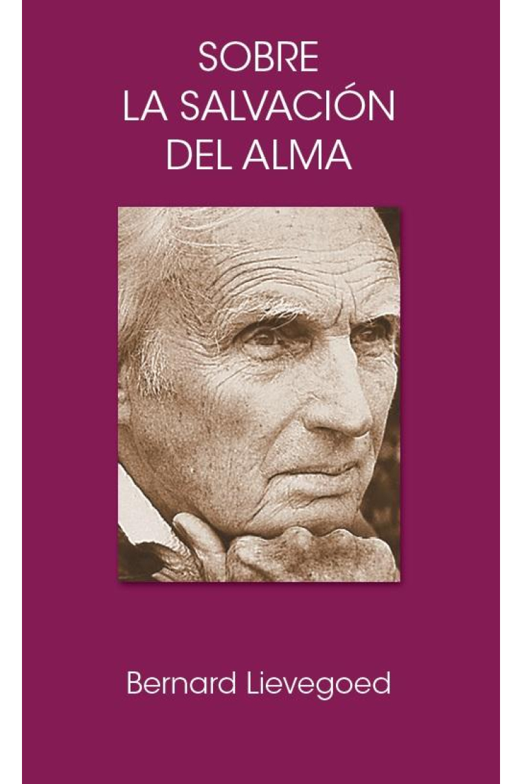 Sobre la salvación del alma: la cooperación de las tres grandes guías de la humanidad