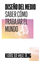 Diseño del medio. Saber cómo trabajar el mundo