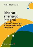 Itinerari energètic integral. Obtenció d'energia útil en un sistema renovable