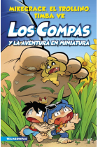 Compas 8. Los Compas y la aventura en miniatura