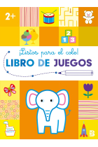 LISTOS PARA EL COLE-LIBRO DE JUEGOS +2