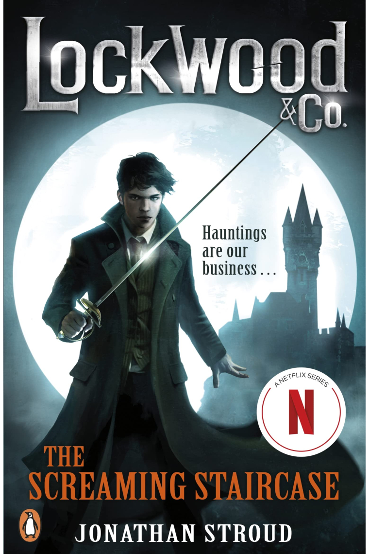 Lockwood & Co: The Screaming Staircase: Book 1