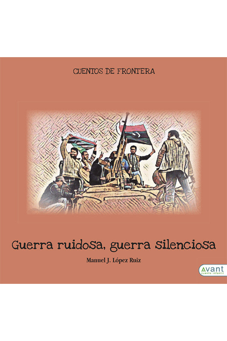 Guerra ruidosa, guerra silenciosa