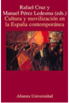 Cultura y movilización en la España contempóranea