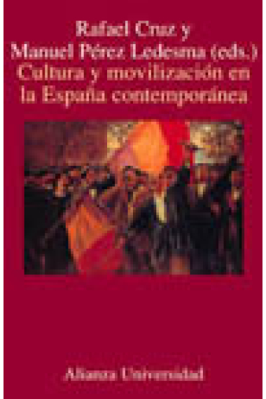 Cultura y movilización en la España contempóranea