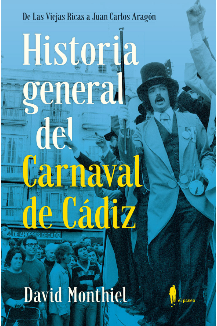 Historia general del Carnaval de Cádiz