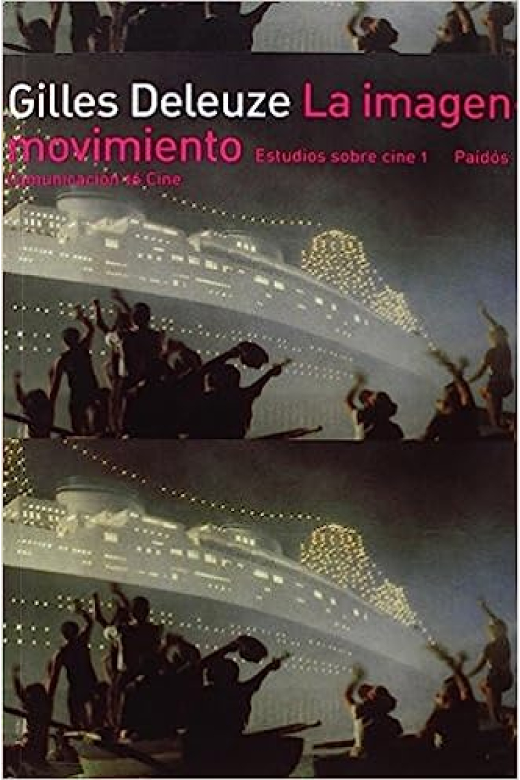 La imagen-movimiento. Estudios sobre cine 1