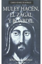 MULEY HACEN EL ZAGAL Y BOABDIL