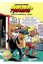 MORTADELO Y FILEMON. OBJETIVO ELIMINAR AL «RANA» (MAGOS DEL HUMOR 190)