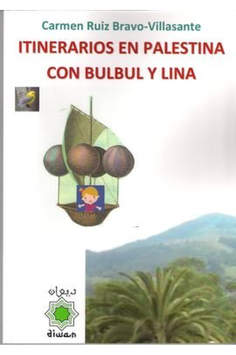 Itinerarios en Palestina con Bulbul y Lina