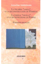 La palabra lasca o La reconstrucción de Pompeya