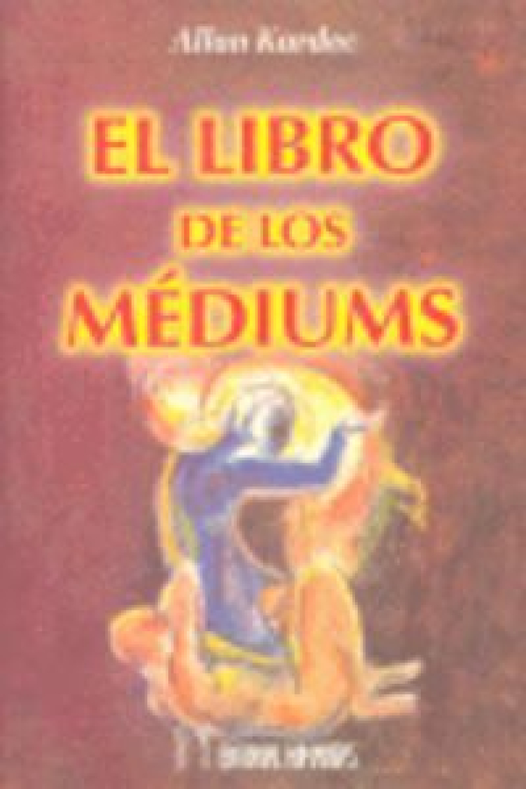 LIBRO DE LOS MEDIUMS,EL