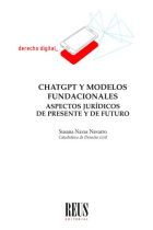 ChatGPT y modelos fundacionales. Aspectos jurídicos de presente y de futuro