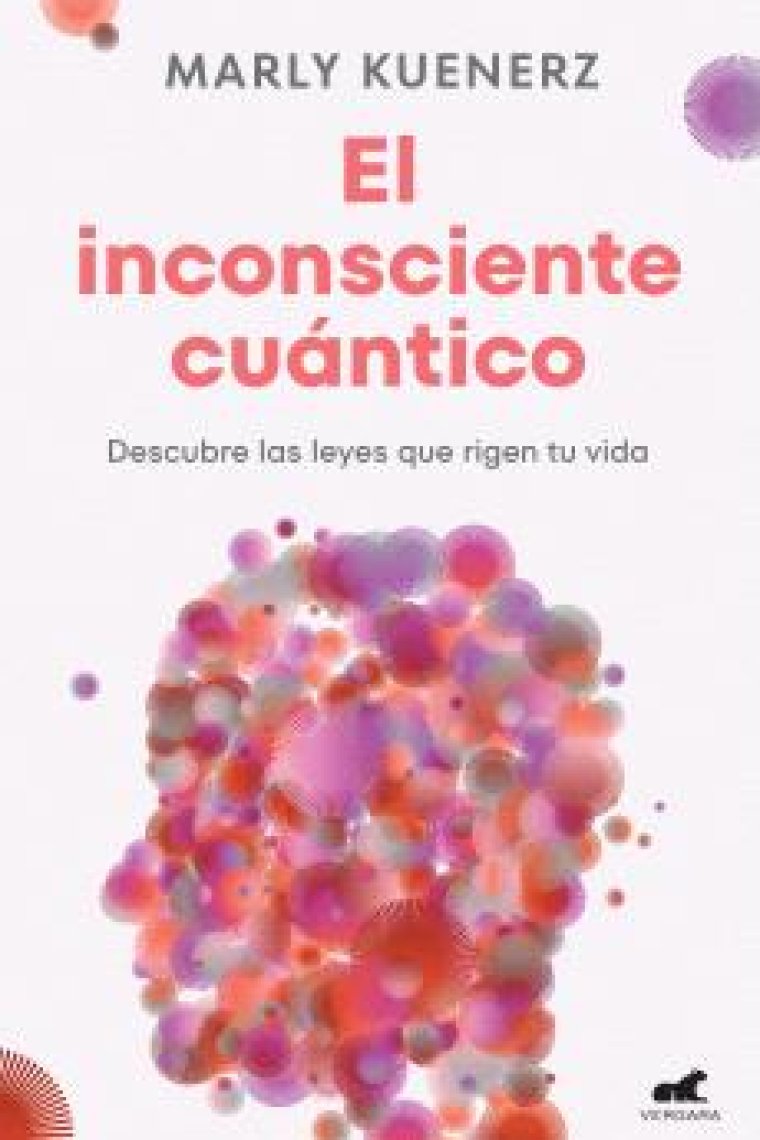 El inconsciente cuántico. Descubre las leyes que rigen tu vida