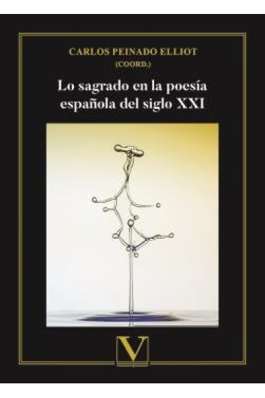 LO SAGRADO EN LA POESIA ESPAÑOLA DEL SIGLO XXI