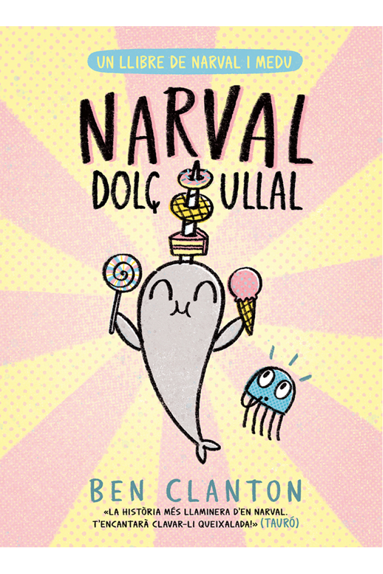 Narval dolç ullal (Narval 9)