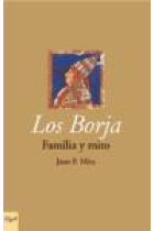 Los Borja. Familia y mito