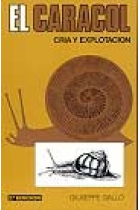 El caracol.Cría y explotación