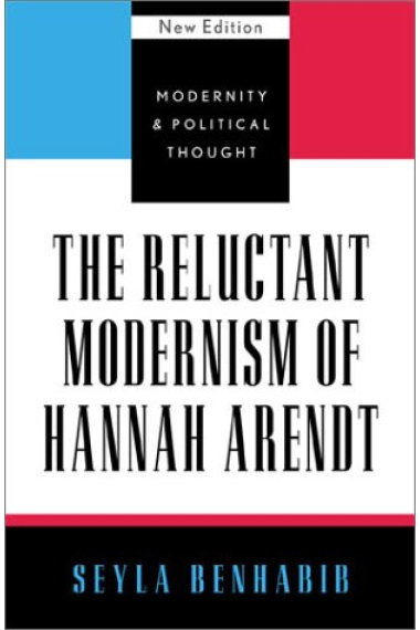 The reluctant modernism of Hannah Arendt